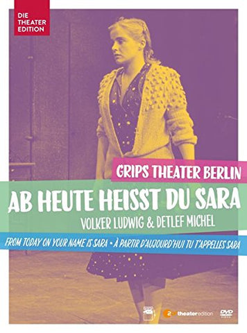 From today on your name is Sara (Grips Theatre Berlin) [DVD]