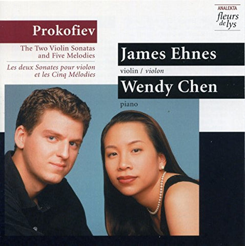 James Ehnes / Wendy Chen - Prokofiev: The Two Violin Sonats [CD]