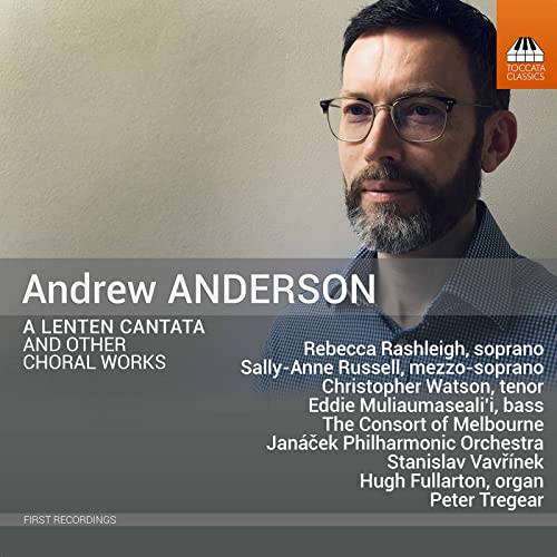 Various - Andrew Anderson: A Lenten Cantata And Other Choral Works [CD]