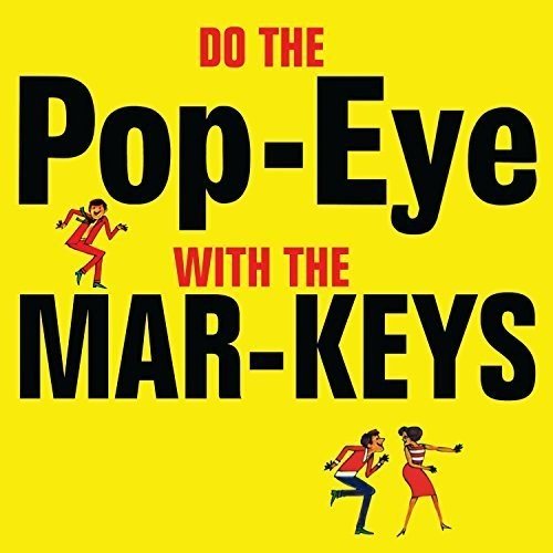 Mar-keys - Do The Pop-Eye With The Mar-Keys [CD]