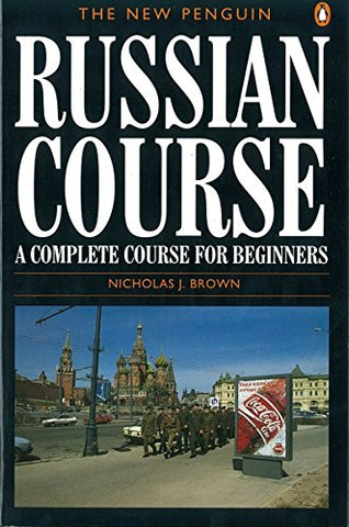 Nicholas J. Brown - The New Penguin Russian Course