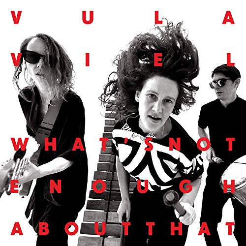 Vula Viel - Whats Not Enough About That [CD]
