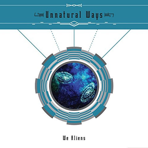 Unnatural Ways - We Aliens [CD]