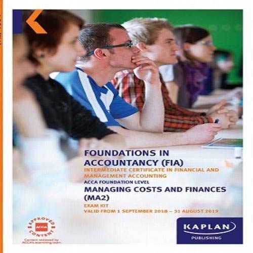 MA2 - MANAGING COSTS AND FINANCE - EXAM KIT (Fia Exam Kits)