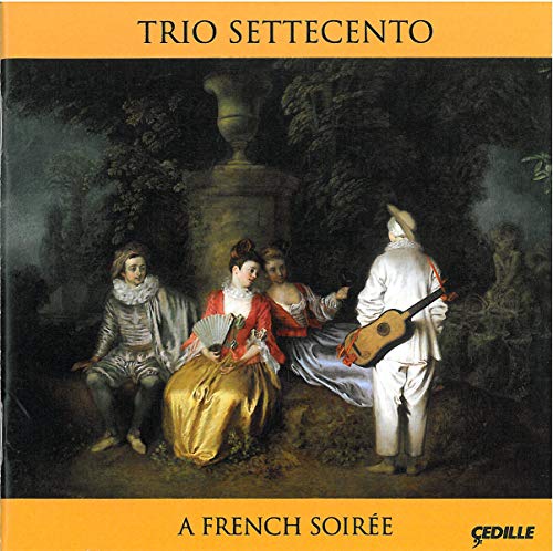 Trio Settecento - A French Soiree (Cedille Records: CDR90000129) [CD]