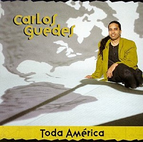 Carlos Guedes - Toda America [CD]