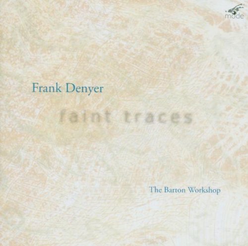 Album cover with beige, textured background, featuring "Frank Denyer: faint traces" in blue text.