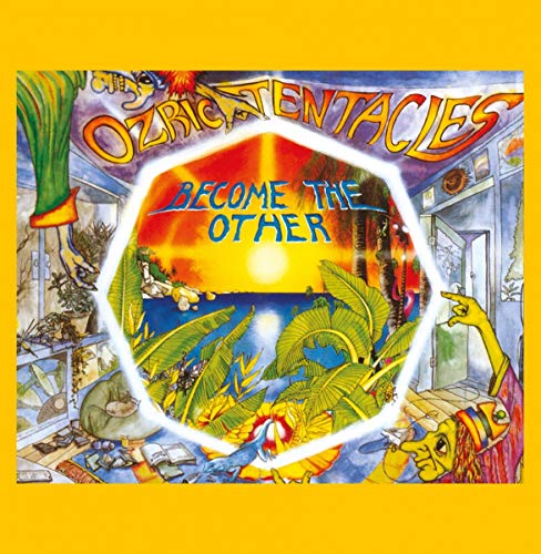 "Album cover art for 'Ozric Tentacles - Become the Other' with surreal, psychedelic illustration."