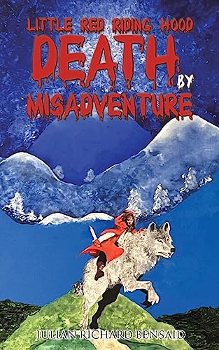 Little Red Riding Hood Death by Misadventure