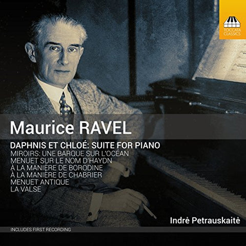 Indre Petrauskaite - Maurice Ravel: Daphnis Et Chloe - Suite For Piano [CD]