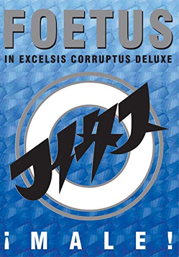 Foetus Inc. - Foetus - In Excelsis Corruptus Deluxe [DVD]
