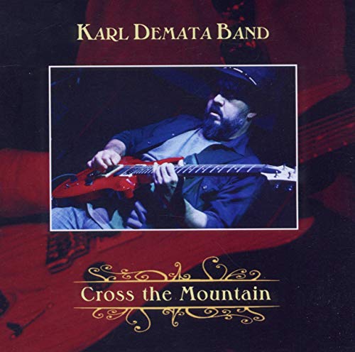 Karl Demata Band - Cross The Mountain [CD]