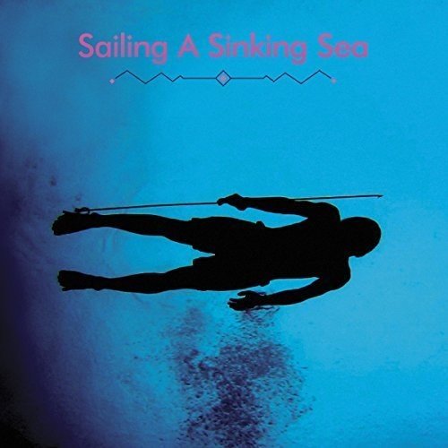 Olivia Wyatt & Bitchin Bajas - Sailing A Sinking Sea [VINYL]