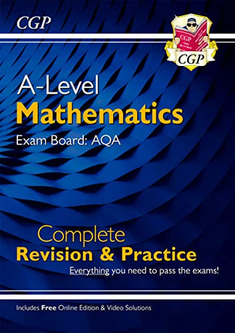 A-Level Maths for AQA: Year 1 & 2 Complete Revision & Practice with Online Edition: perfect for catch-up and the 2022 and 2023 exams (CGP A-Level Maths)