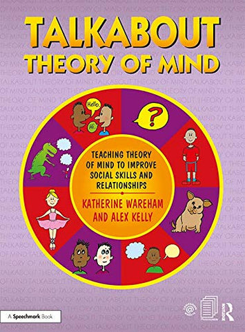 Talkabout Theory of Mind: Teaching Theory of Mind to Improve Social Skills and Relationships