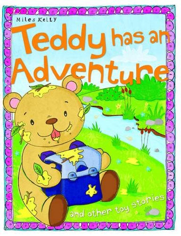 Toy Stories Teddy has an Adventure and other stories