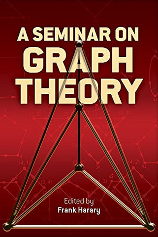 A Seminar on Graph Theory (Dover Books on Mathematics)