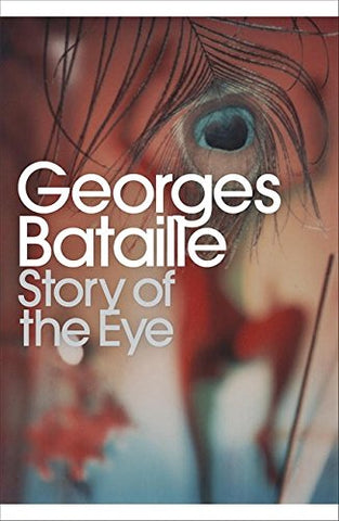Georges Bataille - Story of the Eye