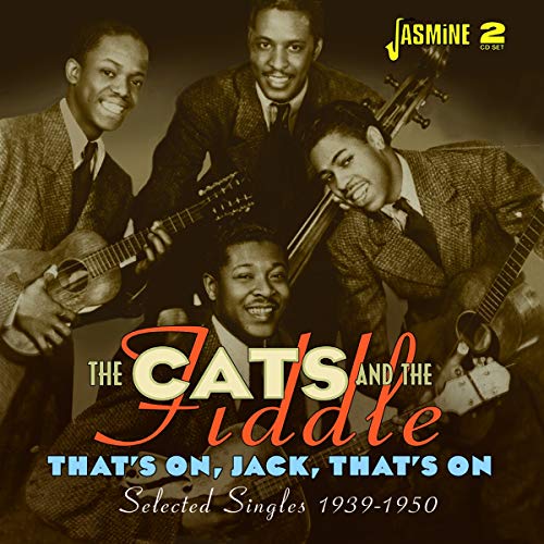 The Cats and the Fiddle - That's On, Jack, That's On - Selected Singles 1939-1950 (2CD) [CD]