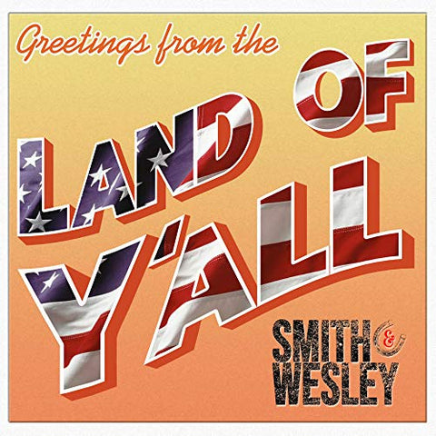 Smith & Wesley - Land Of Y'all [CD]