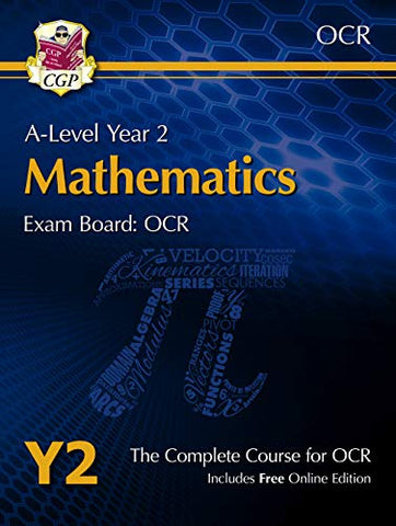 New A-Level Maths for OCR: Year 2 Student Book with Online Edition (CGP A-Level Maths 2017-2018)