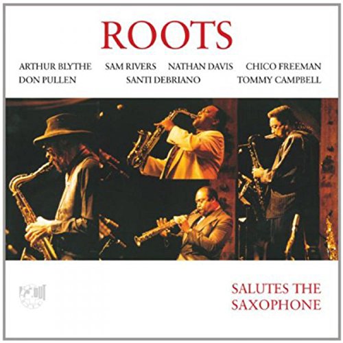 "Album cover with 'Roots' in red, featuring four men playing saxophones."