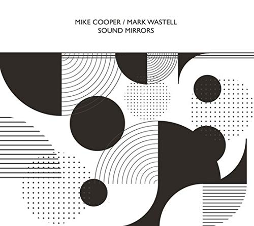 Mike Cooper / Mark Wastell - Sound Mirrors [CD]