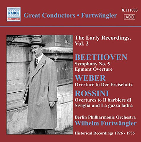 Beethovenweberrossini - FURTWANGLER: EARLY RECORDINGS VOL. [CD]