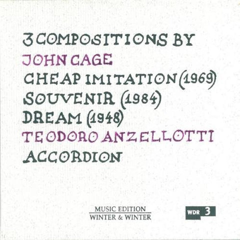 Cage  John - 3 COmpositions by John Cage: Cheap Imitation / Souvenir / Dream [CD]