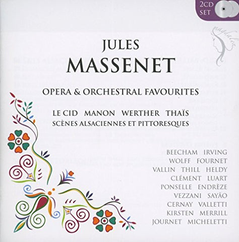 Massenet  Jules - Opera & Orchestral Favourites [CD]