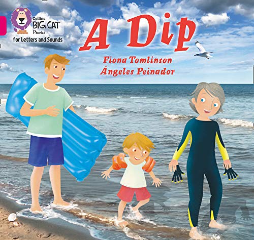 A Dip: Band 01A/Pink A (Collins Big Cat Phonics for Letters and Sounds)