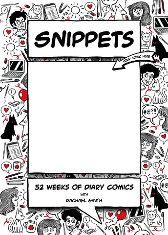 Snippets: 52 Weeks of Diary Comics