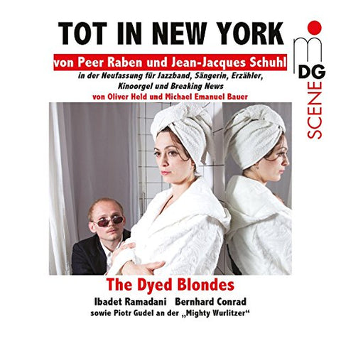 The Dyed Blondes Ibadet Ramadani - Peer Raben: Tot In New York Audio CD