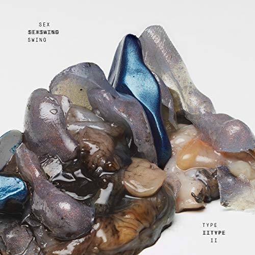 Sex Swing - Type II (Coloured Vinyl) [VINYL]