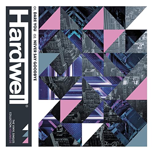 Hardwell - [The Vinyl Singles Collection] Dare You/Never Say Goodbye [7"] [VINYL]