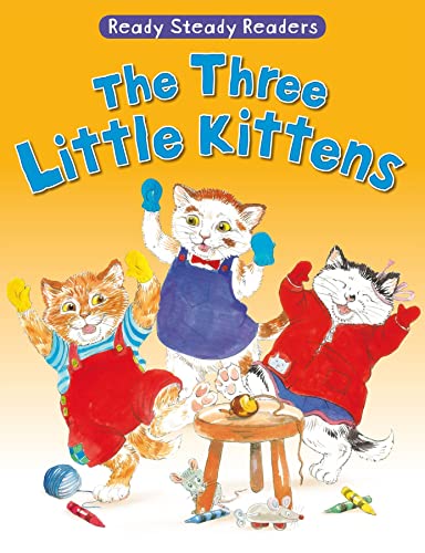 Three Little Kittens (Ready Steady Readers)