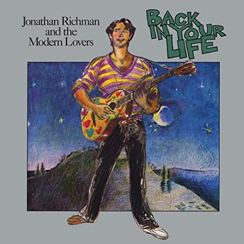 Richman Jonathan & Modern Love - Back In Your Life [VINYL]