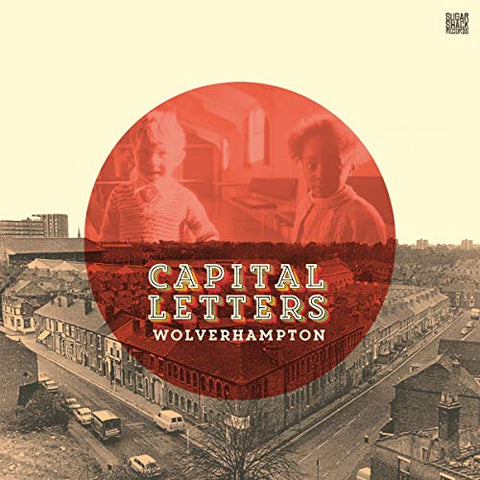 Capital Letters - Wolverhampton [VINYL]