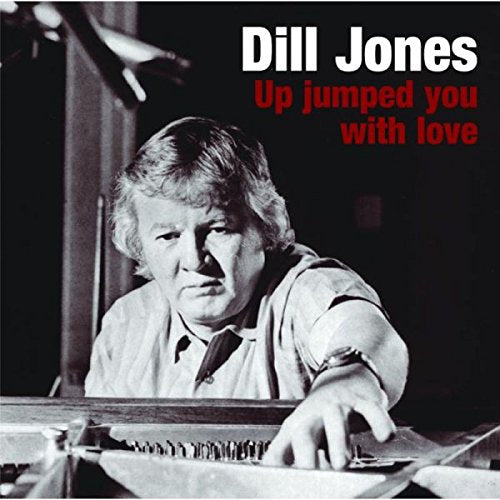 "Dill Jones album cover featuring a black-and-white photo of a man playing piano."