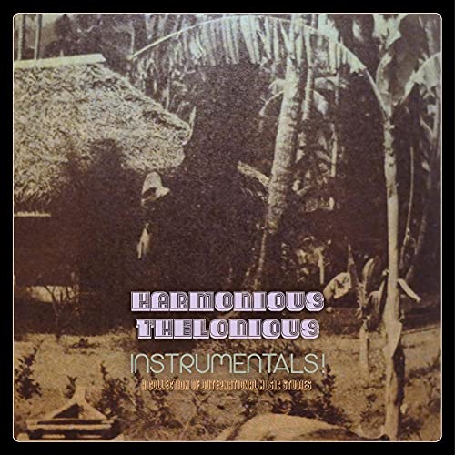 Harmonious Thelonious - Instrumentals! (A Collection Of Outernational ... [VINYL]