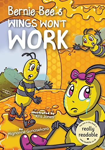 Bernie Bee's Wings Won't Work (BookLife Accessible Readers)
