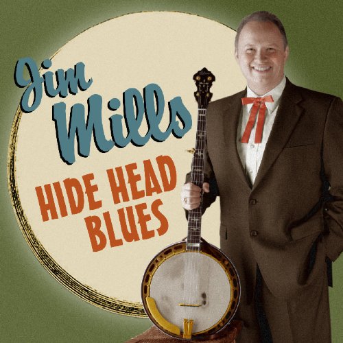 "CD cover with man holding banjo and 'Jim Mills Hide Head Blues' text."