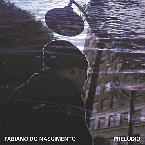 Fabiano Do Nascimento - Preludio [CD]