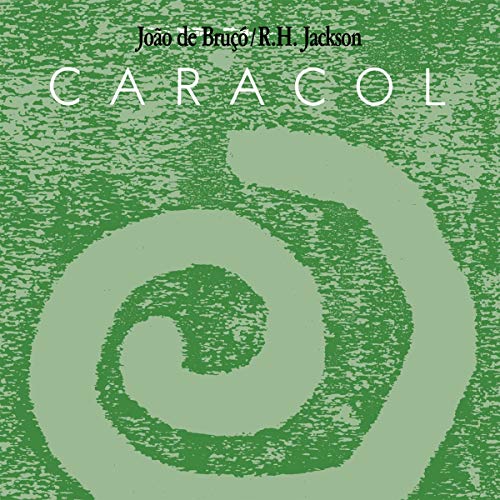 De Bruco Joao / R.h. Jackson - Caracol [VINYL]