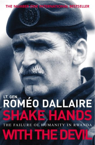 Romeo Dallaire - Shake Hands With The Devil