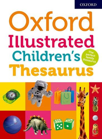 Oxford Dictionaries - Oxford Illustrated Childrens Thesaurus