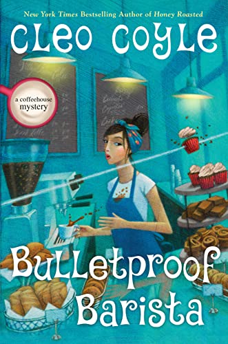 Bulletproof Barista: 20 (A Coffeehouse Mystery)