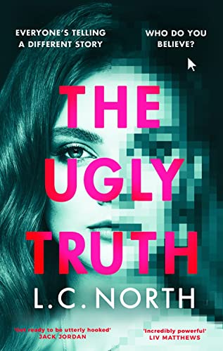 The Ugly Truth: An addictive and explosive thriller about the dark side of fame