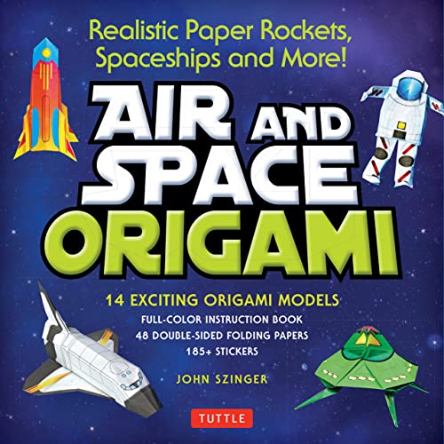 Air and Space Origami Kit: Realistic Paper Rockets, Spaceships and More! [Kit with Origami Book, Folding Papers, 185+ Stickers]: Paper Rockets, Airplanes, Spaceships and More!
