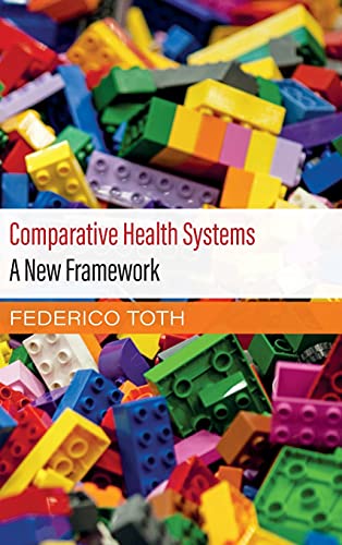 Comparative Health Systems: A New Framework